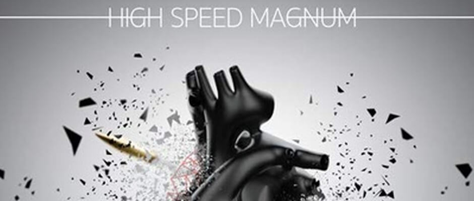 HIGH SPEED MAGNUM